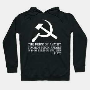 Ancient Greek - Plato Quote On Apathy - Anti Socialism Gift Hoodie